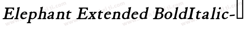Elephant Extended BoldItalic字体转换